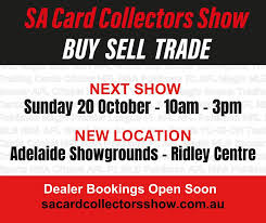 SA Card Show – Adelaide Showground (October)