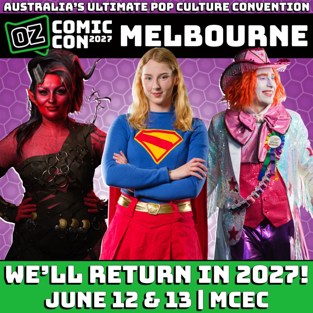 Oz Comic-Con Melbourne 2027